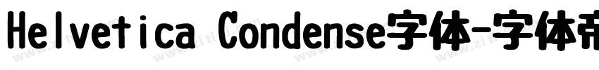 Helvetica Condense字体字体转换